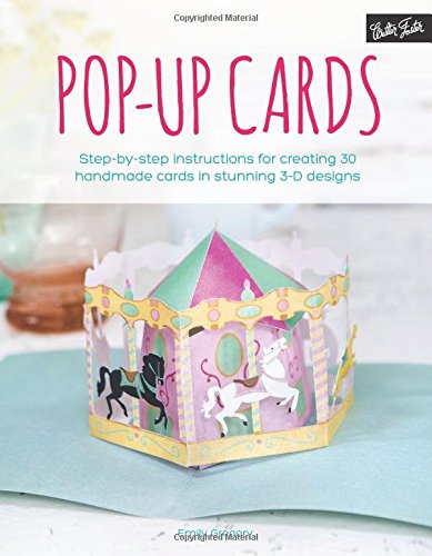 Stock image for Pop-Up Cards: Step-By-Step Instructions for Creating 30 Handmade Cards in Stunning 3-D Designs for sale by ThriftBooks-Atlanta