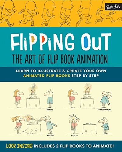 Stock image for Flipping Out: The Art of Flip Book Animation: Learn to illustrate create your own animated flip books step by step for sale by Goodwill Southern California