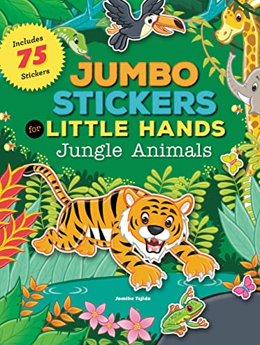 Stock image for Jumbo Stickers for Little Hands: Jungle Animals: Includes 75 Stickers for sale by Books-FYI, Inc.