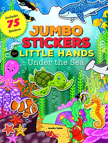 Beispielbild fr Jumbo Stickers for Little Hands: Under the Sea: Includes 75 Stickers zum Verkauf von WorldofBooks