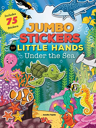 9781633221567: Jumbo Stickers for Little Hands: Under the Sea: Includes 75 Stickers