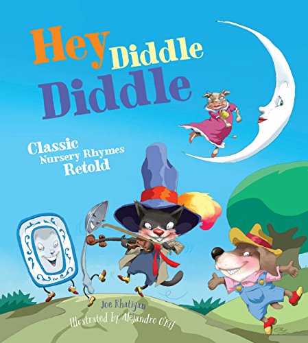 Stock image for Hey Diddle Diddle: Classic Nursery Rhymes Retold for sale by SecondSale
