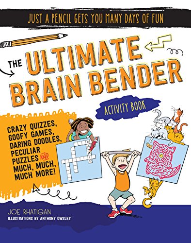 Beispielbild fr The Ultimate Brain Bender Activity Book (Just a Pencil Gets You Many Days of Fun) zum Verkauf von PlumCircle