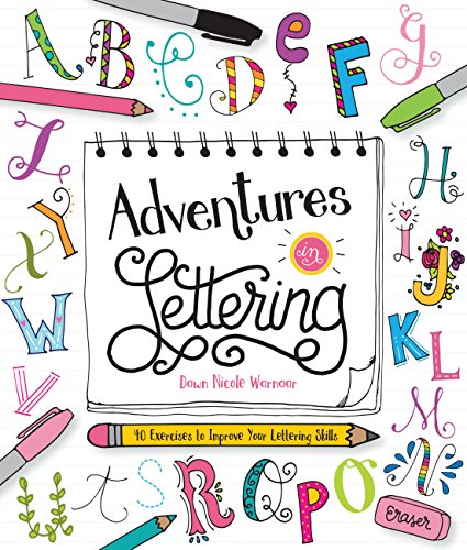 Beispielbild fr Adventures in Lettering: 40 exercises to improve your lettering skills zum Verkauf von WorldofBooks