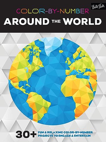 Beispielbild fr Color-By-Number: Around the World : 30+ Fun and Relaxing Color-By-number Projects to Engage and Entertain zum Verkauf von Better World Books