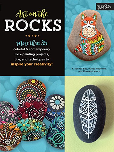 Imagen de archivo de Art on the Rocks: More than 35 colorful & contemporary rock-painting projects, tips, and techniques to inspire your creativity! a la venta por BooksRun