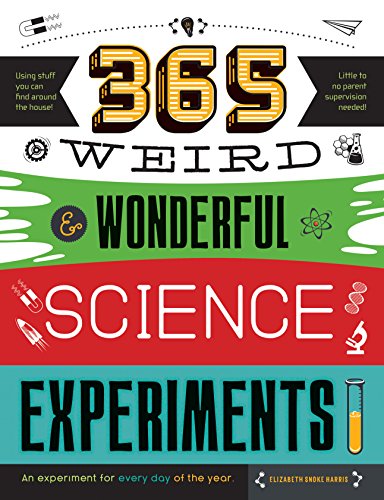 Beispielbild fr 365 Weird & Wonderful Science Experiments: An experiment for every day of the year (STEAM 365) zum Verkauf von SecondSale