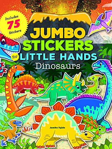 Beispielbild fr Jumbo Stickers for Little Hands: Dinosaurs: Includes 75 Stickers zum Verkauf von WorldofBooks
