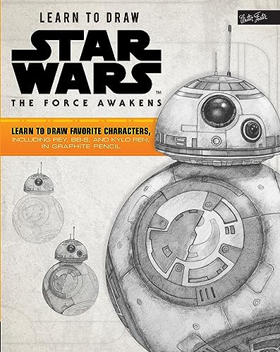 Beispielbild fr Learn to Draw Star Wars: the Force Awakens : Learn to Draw Favorite Characters, Including Rey, BB-8, and Kylo Ren, in Graphite Pencil zum Verkauf von Better World Books