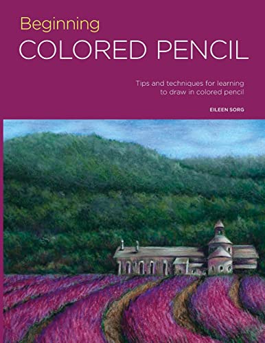 Beispielbild fr Portfolio: Beginning Colored Pencil: Tips and techniques for learning to draw in colored pencil: 6 zum Verkauf von WorldofBooks