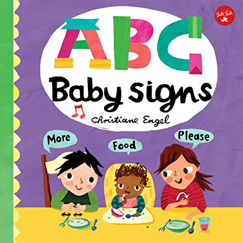 Stock image for ABC for Me: ABC Baby Signs: Learn baby sign language while you practice your ABCs! (Volume 3) (ABC for Me, 3) for sale by Goodwill of Colorado