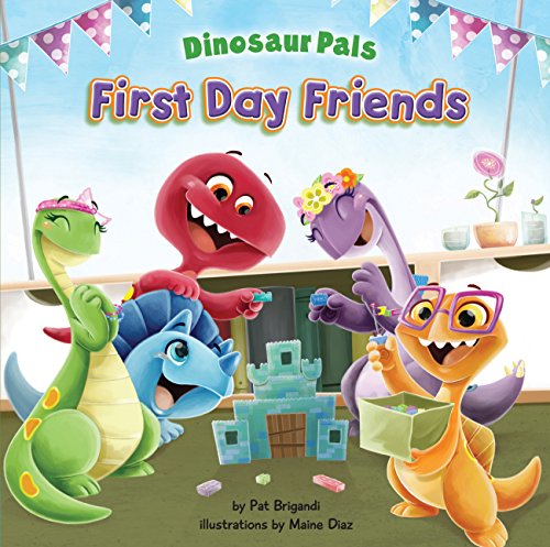 Stock image for First Day Friends (Dinosaur Pals) for sale by SecondSale