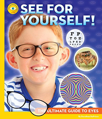 Stock image for See for Yourself! : The Ultimate Guide to Eyes for sale by Better World Books