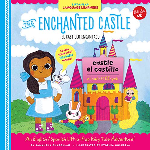 Beispielbild fr Lift-a-Flap Language Learners: The Enchanted Castle: An English/Spanish Lift-a-Flap Fairy Tale Adventure! (Spanish Edition) zum Verkauf von SecondSale