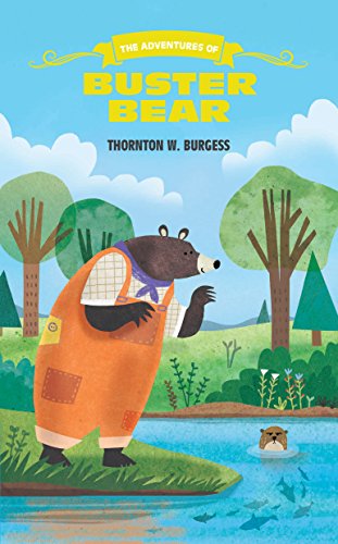 Beispielbild fr The Adventures of Buster Bear zum Verkauf von ThriftBooks-Dallas