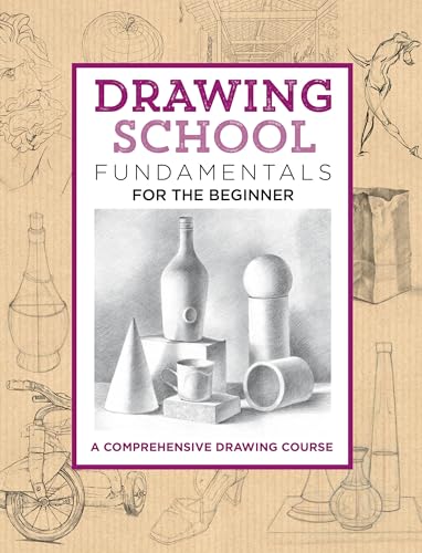 Beispielbild fr Drawing School: Fundamentals for the Beginner: A comprehensive drawing course (The Complete Book of .) zum Verkauf von WorldofBooks