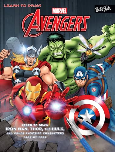 9781633225121: Learn to Draw Marvel's The Avengers: Learn to draw Iron Man, Thor, the Hulk, and other favorite characters step-by-step (Licensed Learn to Draw)