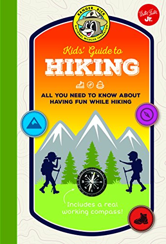 Stock image for Ranger Rick Kids Guide to Hiking: All you need to know about having fun while hiking (Ranger Rick Kids Guides) for sale by Goodwill of Colorado