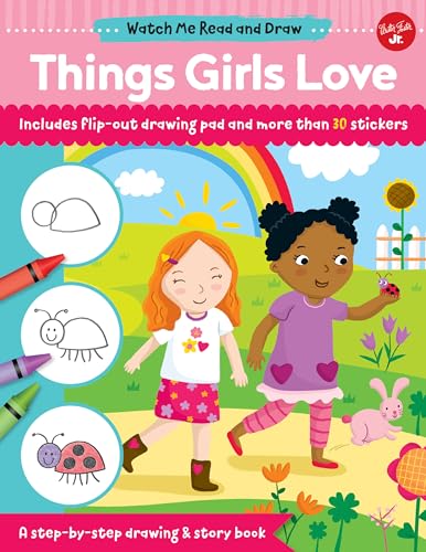 Imagen de archivo de Watch Me Read and Draw: Things Girls Love: A step-by-step drawing & story book a la venta por SecondSale