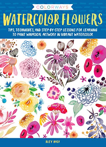 Beispielbild fr Colorways: Watercolor Flowers: Tips, techniques, and step-by-step lessons for learning to paint whimsical artwork in vibrant watercolor zum Verkauf von WorldofBooks
