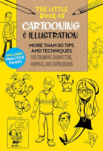 9781633226203: The Little Book of Cartooning & Illustration: More than 50 tips and techniques for drawing characters, animals, and expressions (4)