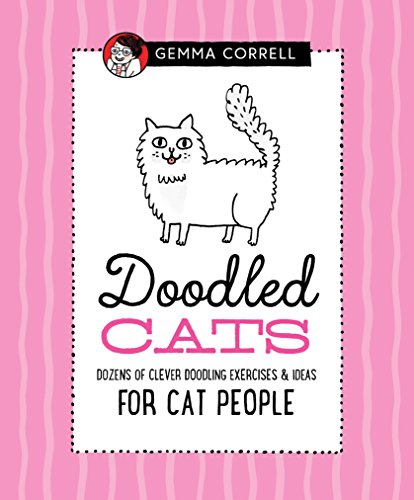 9781633226531: Doodled Cats: Dozens of clever doodling exercises & ideas for cat people (Doodling for...)