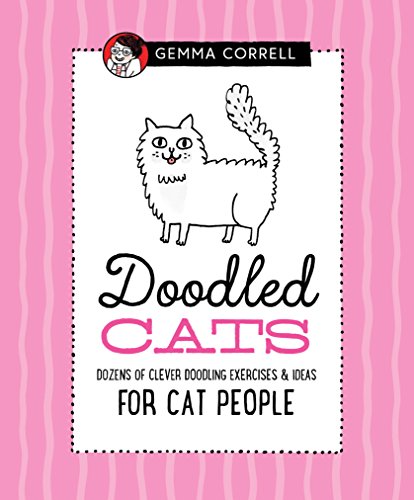 Stock image for Doodled Cats: Dozens of clever doodling exercises & ideas for cat people (Doodling for.) for sale by SecondSale