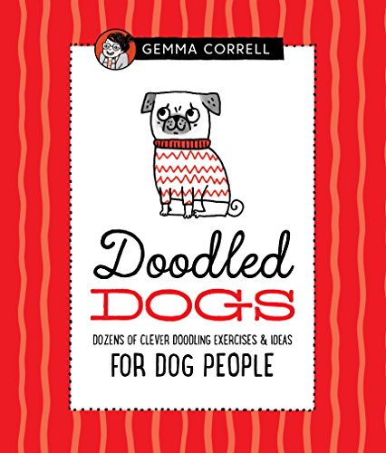 Beispielbild fr Doodled Dogs : Dozens of Clever Doodling Exercises and Ideas for Dog People zum Verkauf von Better World Books