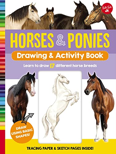 Beispielbild fr Horses & Ponies Drawing & Activity Book: Learn to draw 17 different breeds zum Verkauf von Gil's Book Loft