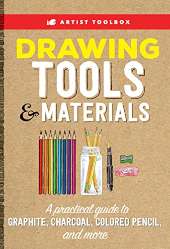 Stock image for Artist Toolbox: Drawing Tools & Materials: A practical guide to graphite, charcoal, colored pencil, and more for sale by Ergodebooks