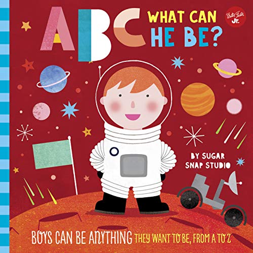 Beispielbild fr ABC for Me: ABC What Can He Be?: Boys can be anything they want to be, from A to Z (Volume 6) (ABC for Me, 6) zum Verkauf von ZBK Books