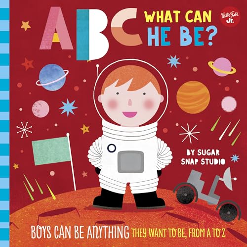 Stock image for ABC for Me: ABC What Can He Be?: Boys can be anything they want to be, from A to Z (Volume 6) (ABC for Me, 6) for sale by Goodwill of Colorado