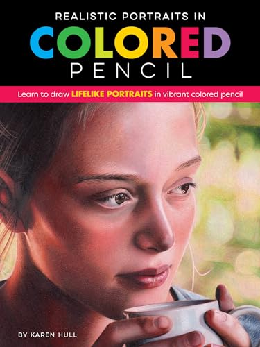 Stock image for Realistic Portraits in Colored Pencil: Learn to draw lifelike portraits in vibrant colored pencil (Realistic Series) for sale by Goodwill of Colorado