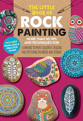 Beispielbild fr The Little Book of Rock Painting: More than 50 tips and techniques for learning to paint colorful designs and patterns on rocks and stones zum Verkauf von PlumCircle