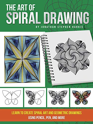 Stock image for The Art of Spiral Drawing: Learn to create spiral art and geometric drawings using pencil, pen, and more for sale by PlumCircle