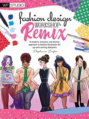 Beispielbild fr Fashion Design Workshop: Remix: A modern, inclusive, and diverse approach to fashion illustration for up-and-coming designers (Walter Foster Studio) zum Verkauf von WorldofBooks