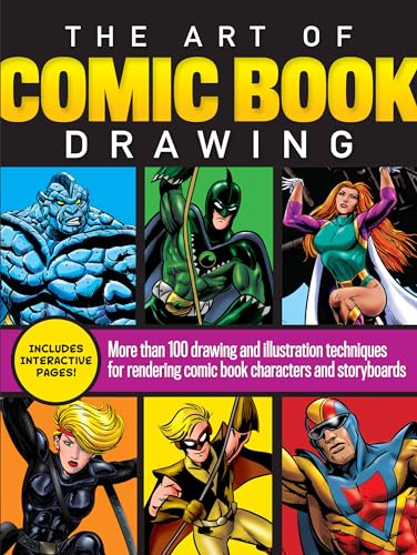 Imagen de archivo de The Art of Comic Book Drawing: More than 100 drawing and illustration techniques for rendering comic book characters and storyboards a la venta por PlumCircle
