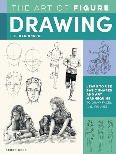 Beispielbild fr The Art of Figure Drawing for Beginners: Learn to use basic shapes and art mannequins to draw faces and figures (Collector's Series) zum Verkauf von PlumCircle