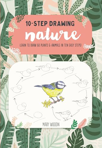 Beispielbild fr Ten-Step Drawing: Nature: Learn to draw 60 plants animals in ten easy steps! zum Verkauf von Goodwill Books