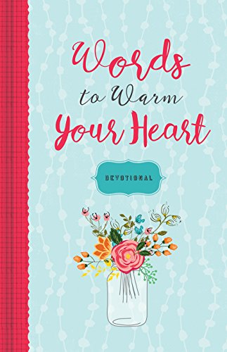 Beispielbild fr Words to Warm Your Heart Devotional (Devotional Inspiration) zum Verkauf von SecondSale