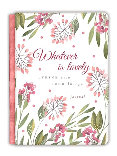 Stock image for Whatever Is Lovely Gratitude Journal (Cloth Spine Deluxe Journal) for sale by ZBK Books