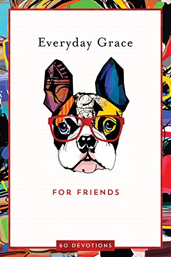 Beispielbild fr Everyday Grace for Friends : 60 Devotions zum Verkauf von Better World Books