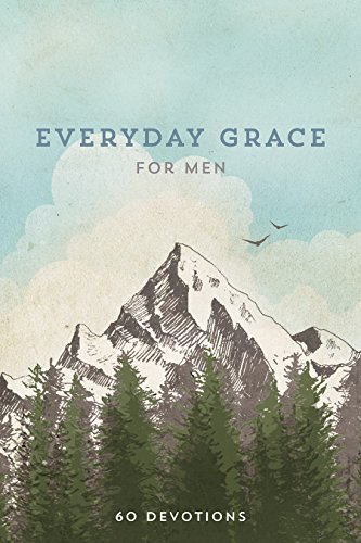 Imagen de archivo de Everyday Grace for Men : 60 Devotions a la venta por Better World Books: West