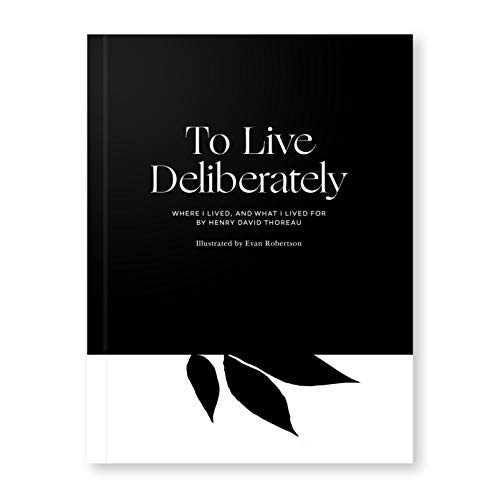 Stock image for To Live Deliberately: Where I Lived, and What I Lived For (Obvious State Classics Collection) for sale by HPB-Diamond