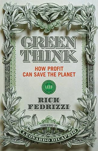 9781633310056: Greenthink: How Profit Saves The Planet: How Profit Can Save the Planet