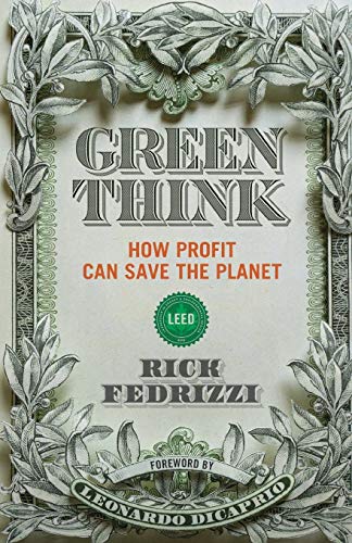 9781633310056: Greenthink: How Profit Saves The Planet: How Profit Can Save the Planet