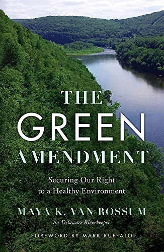 Stock image for The Green Amendment : Securing Our Right to a Healthy Environment for sale by Better World Books