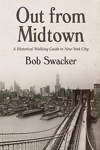9781633310377: Out From Midtown: A Historical Walking Guide to New York City