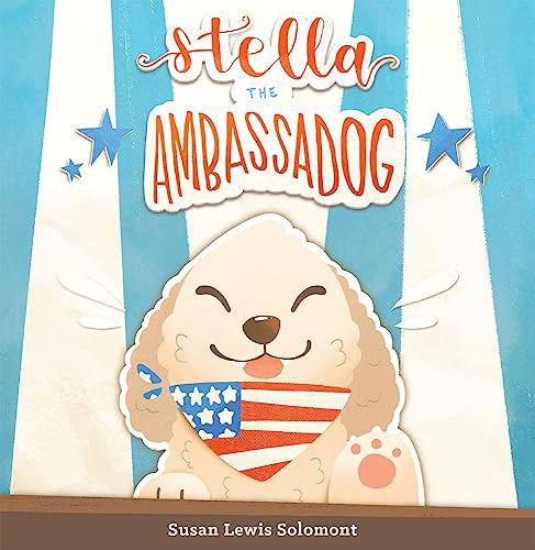 Stock image for Stella the Ambassadog for sale by ThriftBooks-Atlanta
