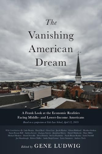 9781633310636: The Vanishing American Dream: A Frank Look at the Economic Realities Facing Middle- and Lower-Income Americans